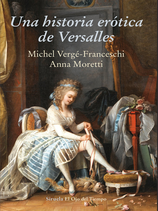 Title details for Una historia erótica de Versalles by Michel Vergé-Franceschi - Available